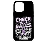 Check Your Balls Mine Tried To Kill Me Testicular Case for iPhone 13 Pro Max
