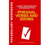 Check Your English Vocabulary for Phrasal Verbs and Idioms