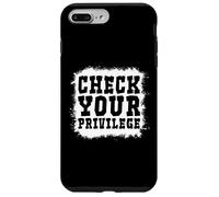 Check Your Privilege Check Your Privilege Case for iPhone 7 Plus/8 Plus