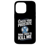 Check Your Prostate Mine Tried To Kill Me Blue Ribbon Case for iPhone 14 Pro Max