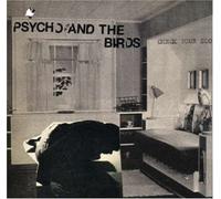 Check Your Zoo by Psycho & The Birds (2006-08-01)