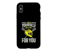 Check Yourself Or I'll Do It For You Lacrosse Case for iPhone X/XS