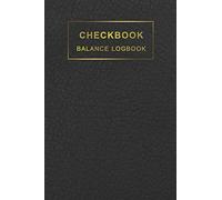 Checkbook Balance Logbook: Checkbook Register, Checking Account Ledger Notebook Large Print, Checkbook Balance Log Book