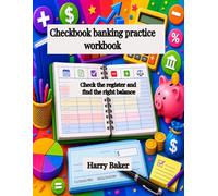 Checkbook Banking Practice Workbook: Check the register and find the right balance