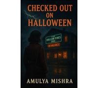 Checked Out on Halloween: 'Some guests never leave - even when the clock strikes midnight.'