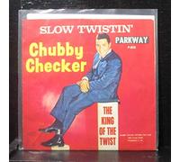 Checker, Chubby - Slow Twistin' / La Paloma Twist [Vinyl Single 7'']