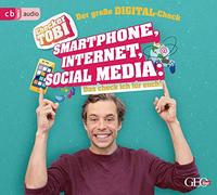 Checker Tobi - Der große Digital-Check: Smartphone, Internet, Social Media - Das check ich für euch!: Smartphone, Internet, Social Media - Das check ich für euch!