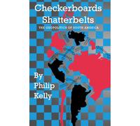 Checkerboards and Shatterbelts: The Geopolitics of South America