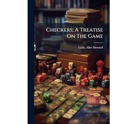 Checkers; A Treatise On The Game