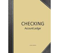 Checking account ledger - Large version: Checkbook log | Checkbook register notebook | Personal Checking Account Balance Register | 101 pages, 8"x10" ... black leather imitation cover reinforcement