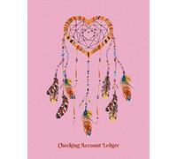 Checking Account Ledger: Personal or Business Use | Large A4 Size 8.5" x 11" | Easy Reconciliation Pages | Balance on Every Page | Pink Dream Catcher Cover