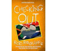 Checking Out #4 - From Pom To South African: The Laugh Out Loud, Heart Warming, Heart Wrenching, Black Comedy, Rom-Com Spinoff Series (The Lad-Lit Series)
