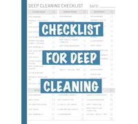Checklist For Deep Cleaning: Cleaning Log Book and Tracker For Home & Small Business