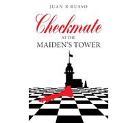 Checkmate at the Maiden's Tower