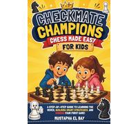 Checkmate Champions: Chess Made Easy for Kids
