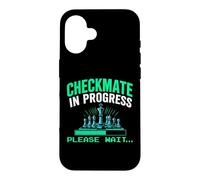 Checkmate In Progress Please Wait.. Funny Chess Player Lover Case for iPhone 16