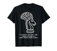 Checkmate Its Okay If You Dont Like Chess Its Smart Game T-Shirt