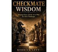 CHECKMATE: Strategize Life with Chess and War Tactics