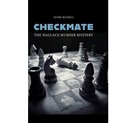 Checkmate: The Wallace Murder Mystery