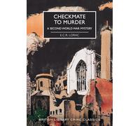 Checkmate to Murder: A Second World War Mystery (British Library Crime Classics)