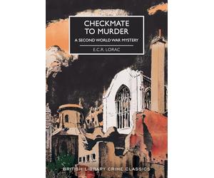 Checkmate to Murder: A Second World War Mystery (British Library Crime Classics)