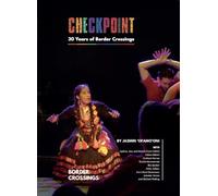 CHECKPOINT: 30 YEARS OF BORDER CROSSINGS