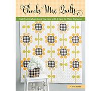 Checks Mix Quilts: Get the Gingham Look You Love With 8 Easy-to-Piece Patterns