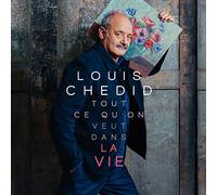 Chedid, Louis - Tout Ce Qu'on Veut Dans..