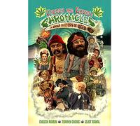 Cheech & Chong's Chronicles: A Brief History of Weed