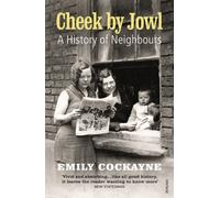 Cheek by Jowl: A History of Neighbours