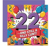 Cheeky 22nd Birthday Card - Turning 22 and Still Cheeky As Ever - Bold Multicolour Design with Playful Graphics - 145mm Square, Envelope Included