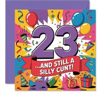 Cheeky 23rd Birthday Card - Turning 23 with a Bang - Bold Multicoloured Numbers and a Hilariously Naughty Slogan - 145mm Square, Envelope Included