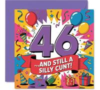 Cheeky 46th Birthday Card - Still Daft at 46 - Bold Multicoloured Design with a Not-so-subtle Cheeky Joke - Guaranteed to Cause a Proper Giggle - 145mm Square, Envelope Included