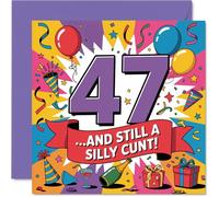 Cheeky 47th Birthday Card - Bold Laughs at 47 - Vibrant Multicolour Graphics with a Playful, Rude Twist - Guaranteed to Raise a Cheeky Grin - 145mm Square, Envelope Included