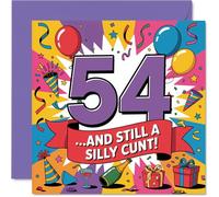 Cheeky 54th Birthday Card - Proper Laugh for Their 54th - Bold Multi-colour Design with a Mischievous Slogan - 145mm Square, Envelope Included