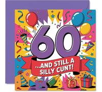 Cheeky 60th Birthday Card - Turning 60 Never Looked This Daft - Bold Glittery Numbers with a Punchy Rude Twist - 145mm Square, Envelope Included
