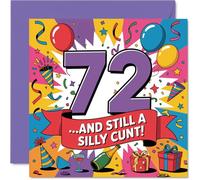 Cheeky 72nd Birthday Card - Bold Laughs for Their Big 7-2 - Vibrant Graphics with Tongue-in-cheek Slogan - 145mm Square, Envelope Included