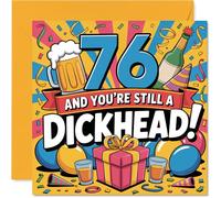 Cheeky 76th Birthday Card - Bold Banter for Their Big Day - Colourful 76 and You're Still a D*ckhead Design - Sure to Spark a Proper Laugh - 145mm Square, Envelope Included