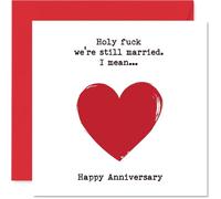 Cheeky Anniversary Card - Made It Another Year - Bold Red Heart Design with a Witty 'Holy F***, We're Still Married' Twist - 145mm Square, Envelope Included