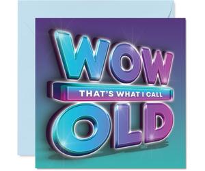 Cheeky Birthday Card - Vibrant Banter for Their Big Day - WOW OLD, THAT'S WHAT I CALL Design - Cheeky Twist for Milestone Birthdays - 145mm Square, Envelope Included