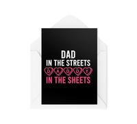 Cheeky Cards for Husband or Boyfriend - Dad in the Streets Daddy in the Sheets - Cheeky Cards - Adult Fathers Day Cards - CBH1889