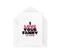 Cheeky Cards - I Love Your Fanny and You - Valentines Day Cards - Rude Cards - Flirty Cards for Wife or Girlfriend - CBH1918