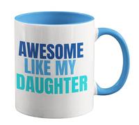 Cheeky Chops Awesome Like My Daughter Mug Funny Blue Handle Mug for Mum Or Dad Mothers Day Fathers Day Or Birthday