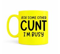 Cheeky Chops Funny Rude Mug Ask Some Other Person Im Busy Novelty Coffee Cup for Coworker - CMUG298 Neon Yellow