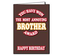 Cheeky Chops You Have Won The Most Annoying Brother Award - Happy Birthday - Rude Card - C515, Multi, 5x7