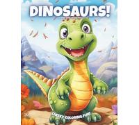Cheeky Dinosaurs!: Coloring Book For Kids Ages 4-8 (Magic Coloring Books Collection)