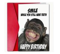 Cheeky Funny Birthday Card for Friends Family Special Someone, Him or Her with Monkey Design, Smile While You Still Have Teeth Humorous Message for Birthday Celebrations