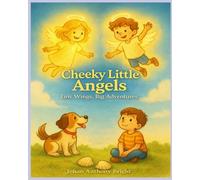 Cheeky Little Angels: Tiny Wings, Big Adventures