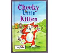 Cheeky Little Kitten (Ladybird Little Stories)