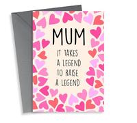 Cheeky Mother's Day Card - Takes A Legend To Raise A Legend